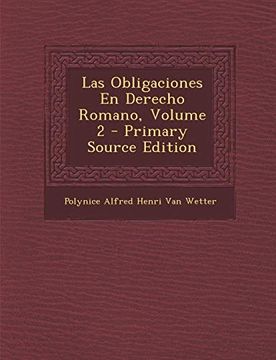 Libro Las Obligaciones En Derecho Romano, Volume 2 De Polynice Alfred ...