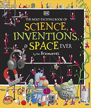 portada The Most Exciting Book of Science, Inventions, and Space Ever by the Brainwaves (en Inglés)