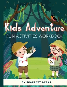 portada Kids Adventure: Fun Activities Workbook Brain Games for Clever Kids Word Search, Mazes, Coloring, Sudoku and More! Activity Book for K (in English)