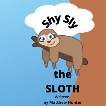 portada Shy Sly the Sloth (in English)