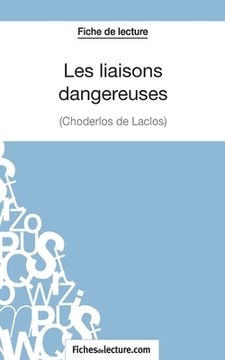 portada Les liaisons dangereuses de Choderlos de Laclos (Fiche de lecture): Analyse complète de l'oeuvre (in French)