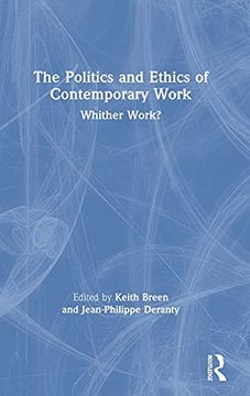 portada The Politics and Ethics of Contemporary Work: Whither Work? (in English)