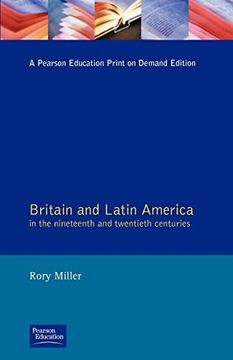 portada Britain and Latin America in the Nineteenth and Twentieth Centuries (Studies in Modern History) (in English)