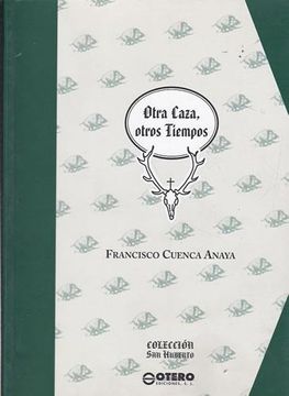 portada Otra Caza, Otros Tiempos (in Spanish)