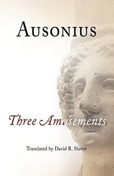 portada Ausonius: Three Amusements (en Inglés)