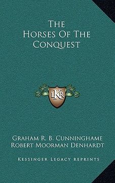 portada the horses of the conquest (in English)