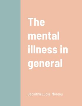 portada The mental illness in general (en Inglés)