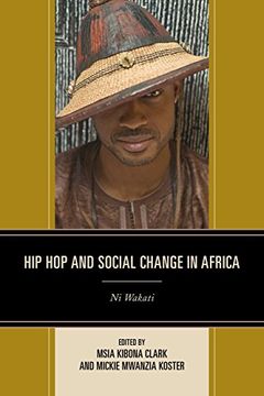portada Hip Hop and Social Change in Africa: Ni Wakati