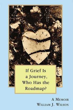 portada If Grief is a Journey, Who Has the Roadmap? (en Inglés)
