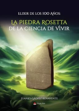 portada Elixir de los 100 Años: La Piedra Rosetta de la ci