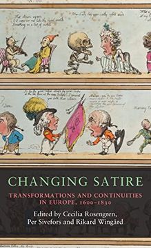 portada Changing Satire: Transformations and Continuities in Europe, 1600-1830: 13 (Seventeenth- and Eighteenth-Century Studies) (in English)