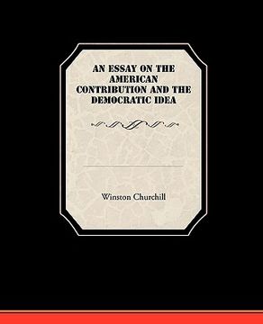 portada an essay on the american contribution and the democratic idea (en Inglés)