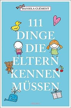 portada 111 Dinge, die Eltern Kennen Müssen (en Alemán)