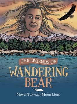 portada The Legends of Wandering Bear (en Inglés)