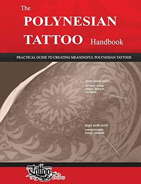 portada The Polynesian Tattoo Handbook: Practical Guide to Creating Meaningful Polynesian Tattoos (en Inglés)