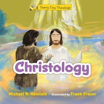 portada Teeny Tiny Theology: Christology (in English)