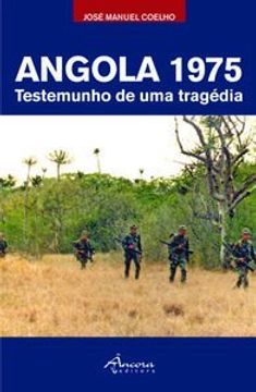 portada Angola 1975: testemunho de uma tragÉdia