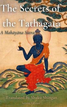 portada The Secrets of the Tathāgata: A Mahāyāna Sūtra (en Inglés)
