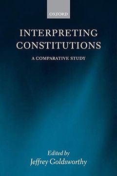 portada Interpreting Constitutions: A Comparative Study (en Inglés)