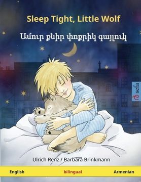 portada Sleep Tight, Little Wolf – Amur k’nir p’vok’rik gayluk. Bilingual children's book (English – Armenian) (www.childrens-books-bilingual.com)