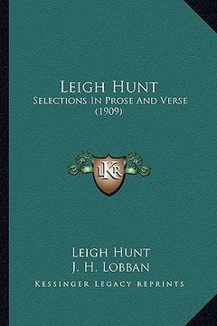 portada leigh hunt: selections in prose and verse (1909)