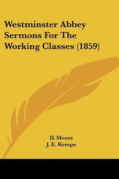 portada westminster abbey sermons for the working classes (1859) (en Inglés)