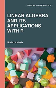 portada Linear Algebra and its Applications With r (Textbooks in Mathematics) (in English)