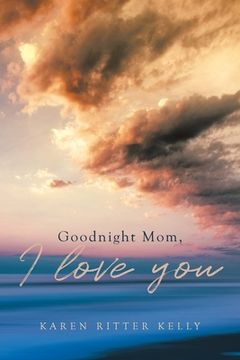 portada Goodnight Mom, I love you 
