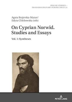 portada On Cyprian Norwid. Studies and Essays: Vol. 1: Syntheses (Polish Studies - Transdisciplinary Perspectives) (in English)
