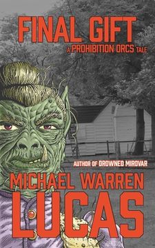portada Final Gift: a Prohibition Orcs tale