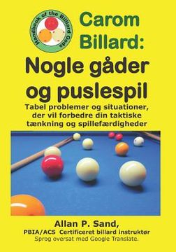 portada Carom Billard - Nogle gåder og puslespil: Tabel problemer og situationer, der vil forbedre din taktiske tænkning og spillefærdigheder
