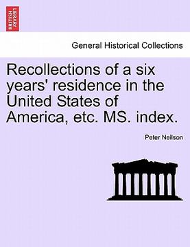 portada recollections of a six years' residence in the united states of america, etc. ms. index. (en Inglés)