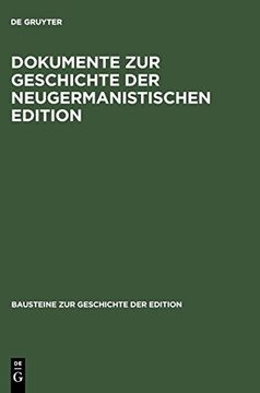 portada Dokumente zur Geschichte der Neugermanistischen Edition (en Alemán)