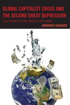 portada global capitalist crisis and the second great depression (en Inglés)