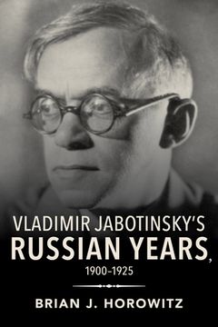 portada Vladimir Jabotinsky's Russian Years, 1900-1925 (Jews in Eastern Europe) 