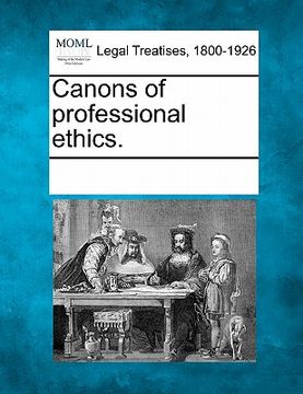 portada canons of professional ethics. (en Inglés)