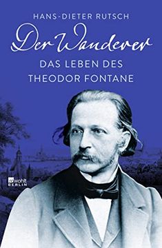 portada Der Wanderer: Das Leben des Theodor Fontane (en Alemán)