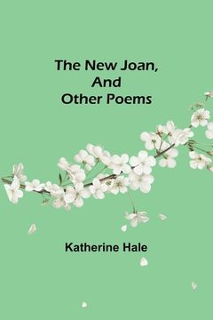portada The New Joan, and Other Poems (in English)