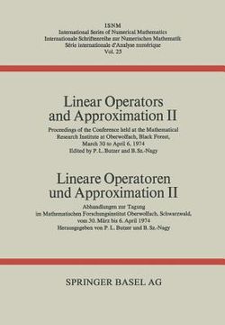portada Linear Operators and Approximation II / Lineare Operatoren Und Approximation II: Proceedings of the Conference Held at the Oberwolfach Mathematical Re (in German)