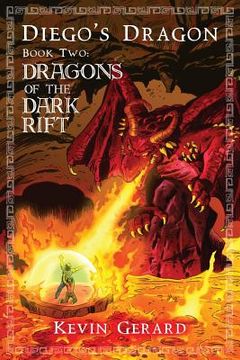 portada Diego's Dragon, Book Two: Dragons of the Dark Rift (in English)