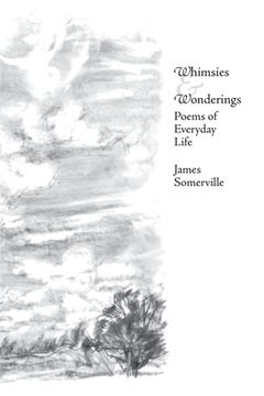 portada Whimsies & Wonderings: Poems of Everyday Life (en Inglés)