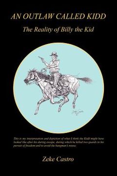 portada an outlaw called kidd - the reality of billy the kid (en Inglés)