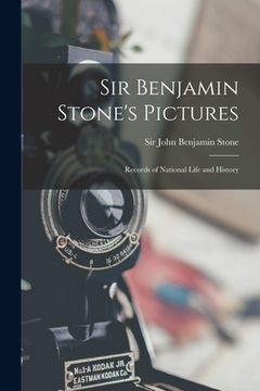 portada Sir Benjamin Stone's Pictures: Records of National Life and History (en Inglés)
