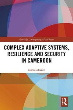 portada Complex Adaptive Systems, Resilience and Security in Cameroon (en Inglés)