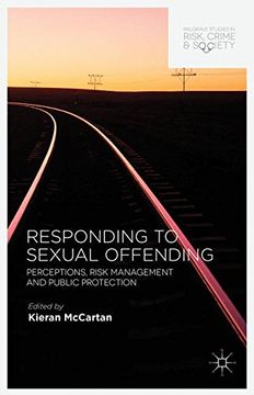 portada Responding to Sexual Offending (Palgrave Studies in Risk, Crime and Society) (en Inglés)