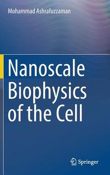 portada Nanoscale Biophysics of the Cell (en Inglés)