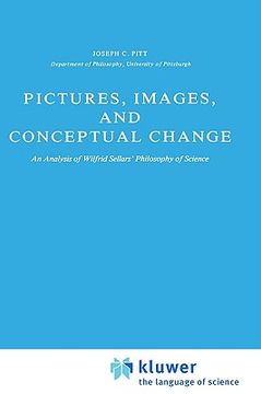 portada pictures, images, and conceptual change: an analysis of wilfrid sellars philosophy of science (en Inglés)