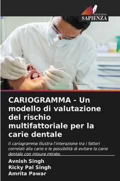 portada CARIOGRAMMA - Un modello di valutazione del rischio multifattoriale per la carie dentale (en Italiano)