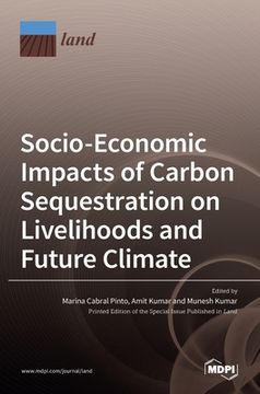 portada Socio-Economic Impacts of Carbon Sequestration on Livelihoods and Future Climate (en Inglés)