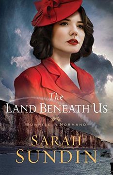 portada Land Beneath us (Sunrise at Normandy) (en Inglés)